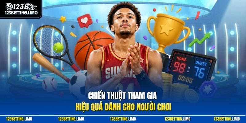 Chiến thuật tham gia hiệu quả dành cho người chơi