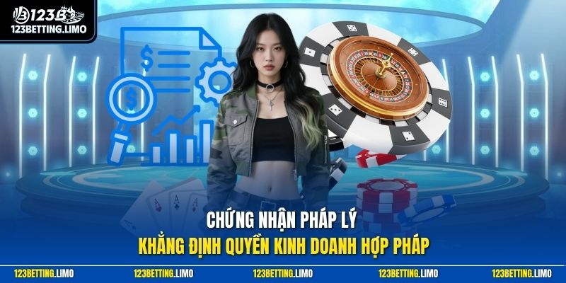 Chứng nhận pháp lý khẳng định quyền kinh doanh hợp pháp