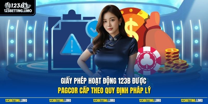 Giấy phép hoạt động 123B được PAGCOR cấp theo quy định pháp lý