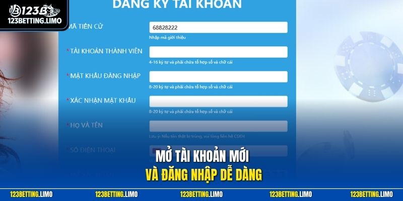Mở tài khoản mới và đăng nhập dễ dàng
