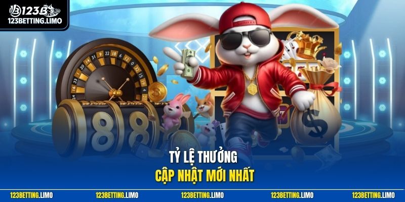 Tỷ lệ thưởng cập nhật mới nhất