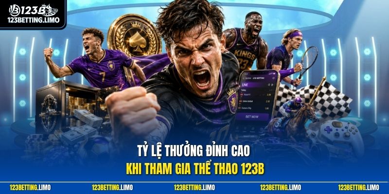 Tỷ lệ thưởng đỉnh cao khi tham gia thể thao 123B